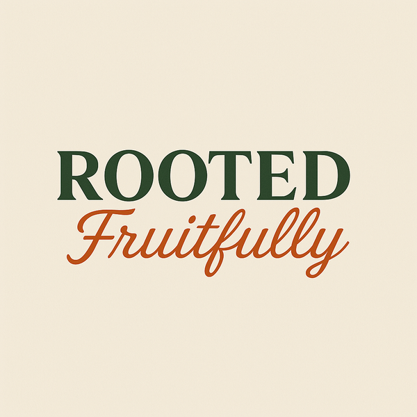 Rooted Fruitfully